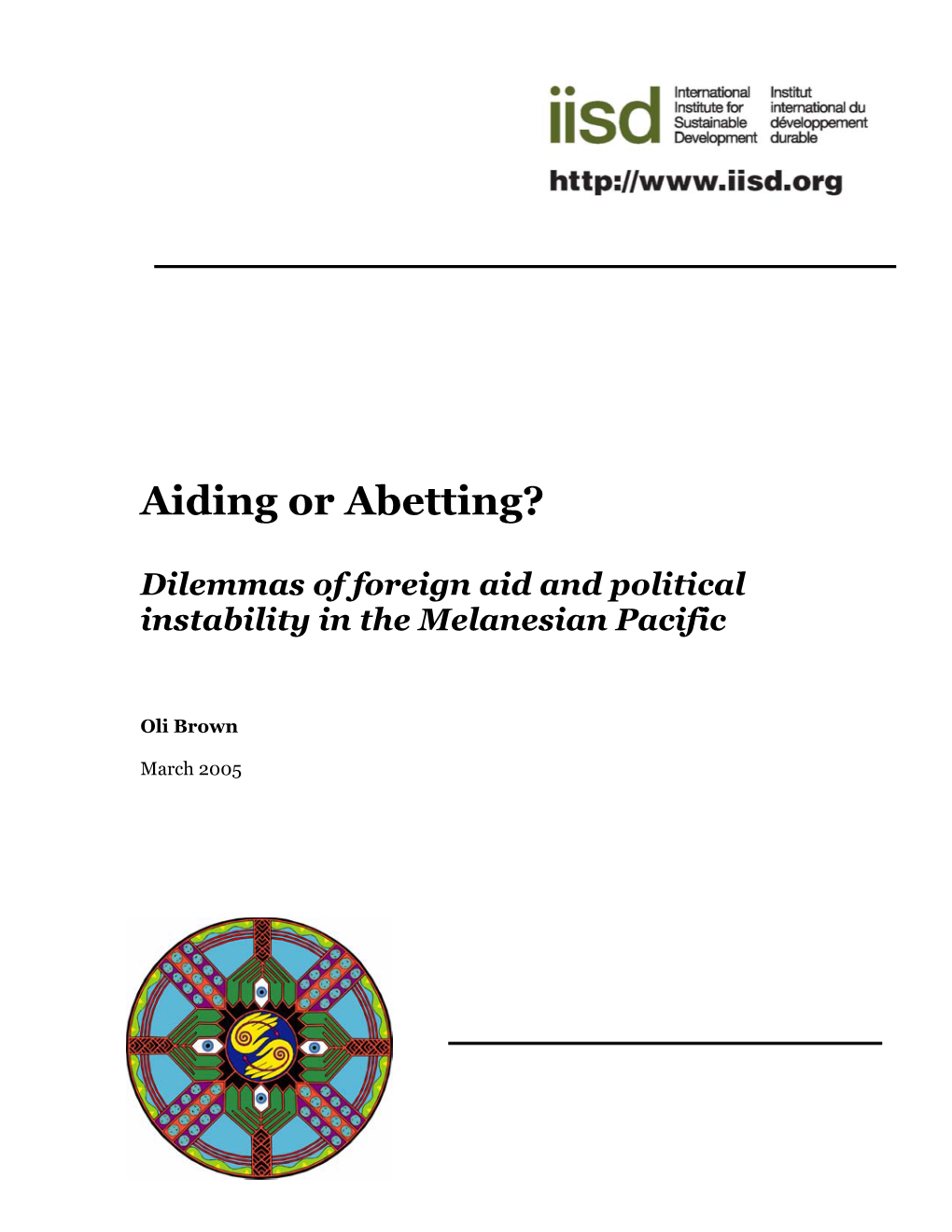 Aiding Or Abetting? Dilemmas of Foreign Aid and Political