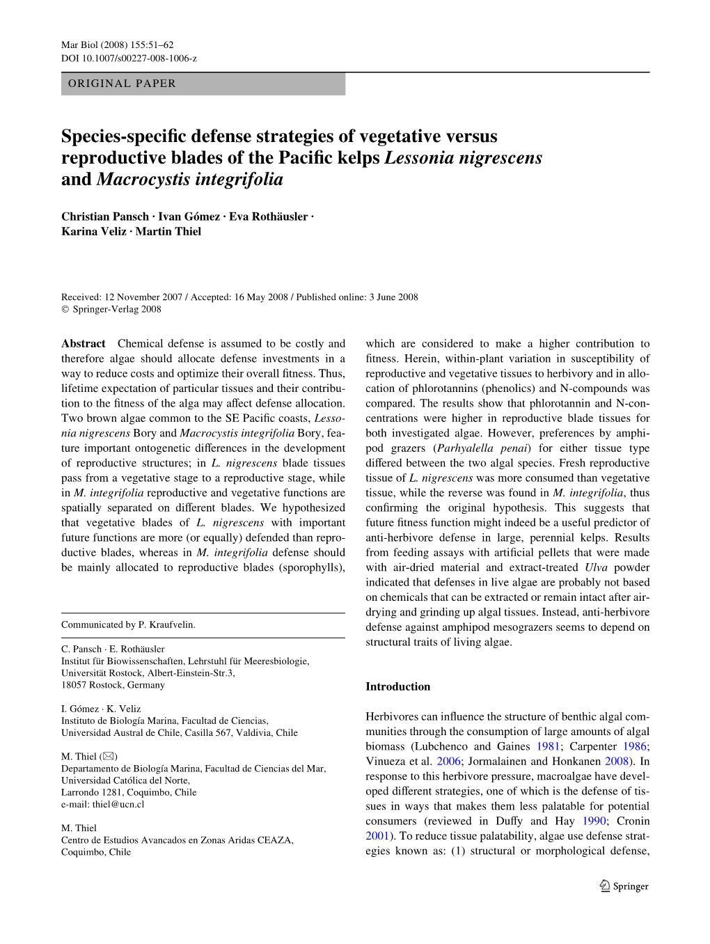 Species-Speciwc Defense Strategies of Vegetative Versus Reproductive Blades of the Paciwc Kelps Lessonia Nigrescens and Macrocystis Integrifolia