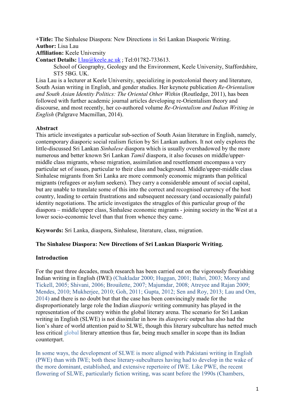 New Directions in Sri Lankan Diasporic Writing. Author: Lisa Lau Affiliation: Keele University Contact Details: L.Lau@Keele.Ac.Uk ; Tel:01782-733613