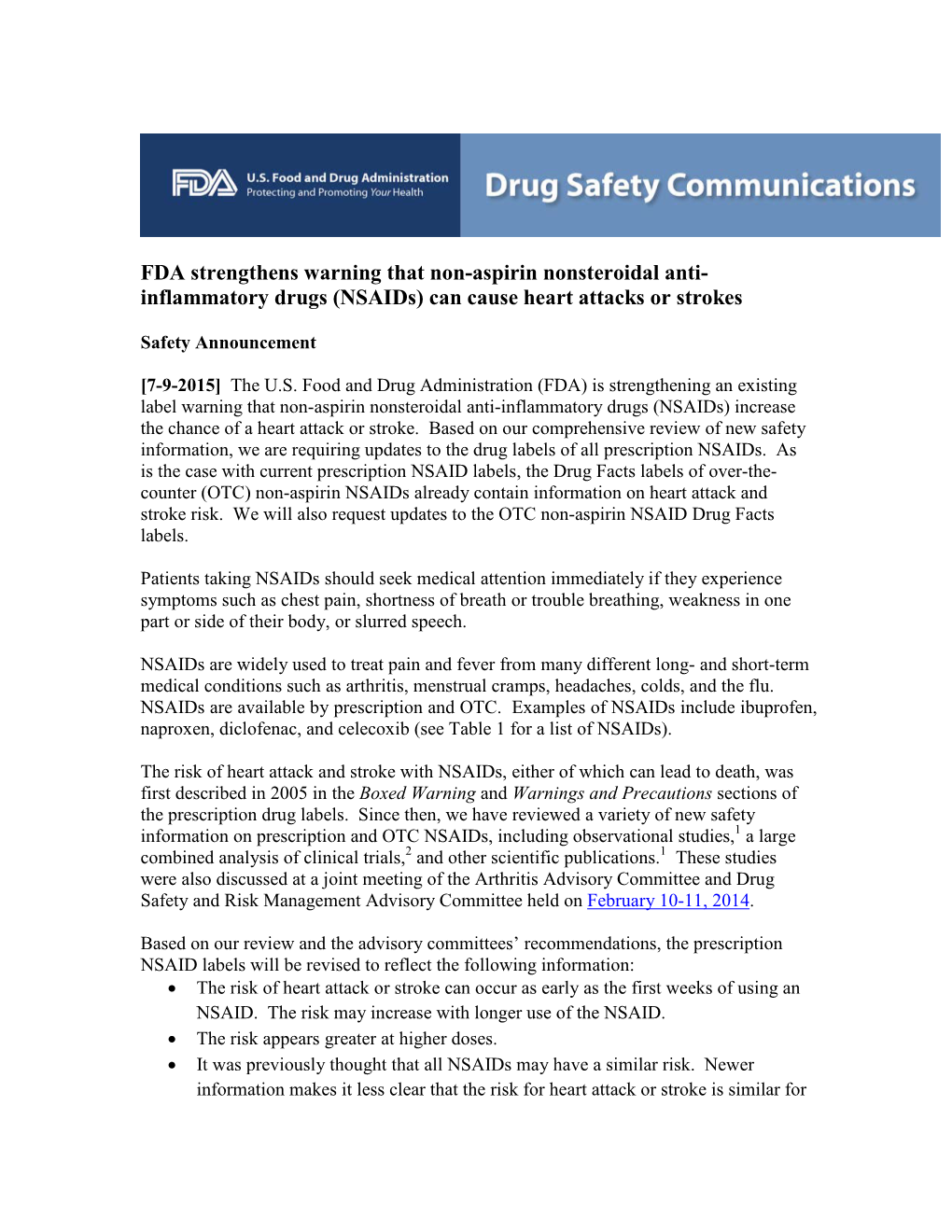 FDA Strengthens Warning That Non-Aspirin Nonsteroidal Anti- Inflammatory Drugs (Nsaids) Can Cause Heart Attacks Or Strokes