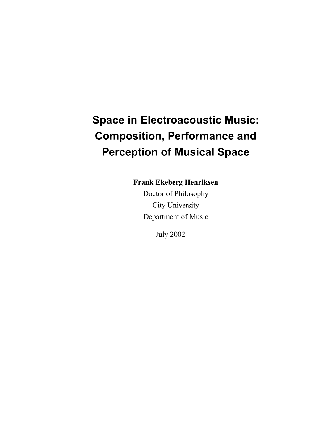 Space in Electroacoustic Music: Composition, Performance and Perception of Musical Space