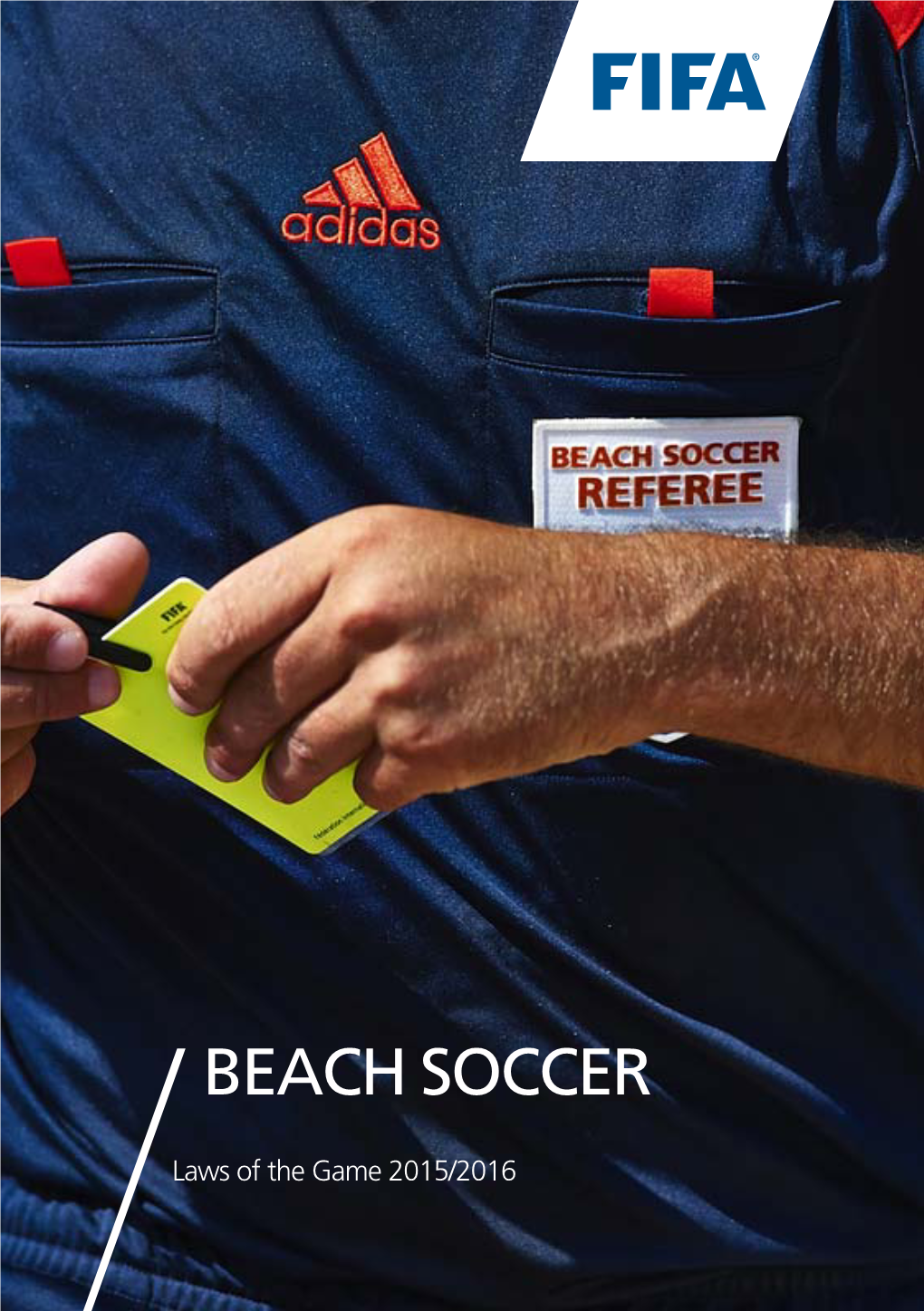 Beach Soccer Laws of the Game Compared with the 2008 Edition