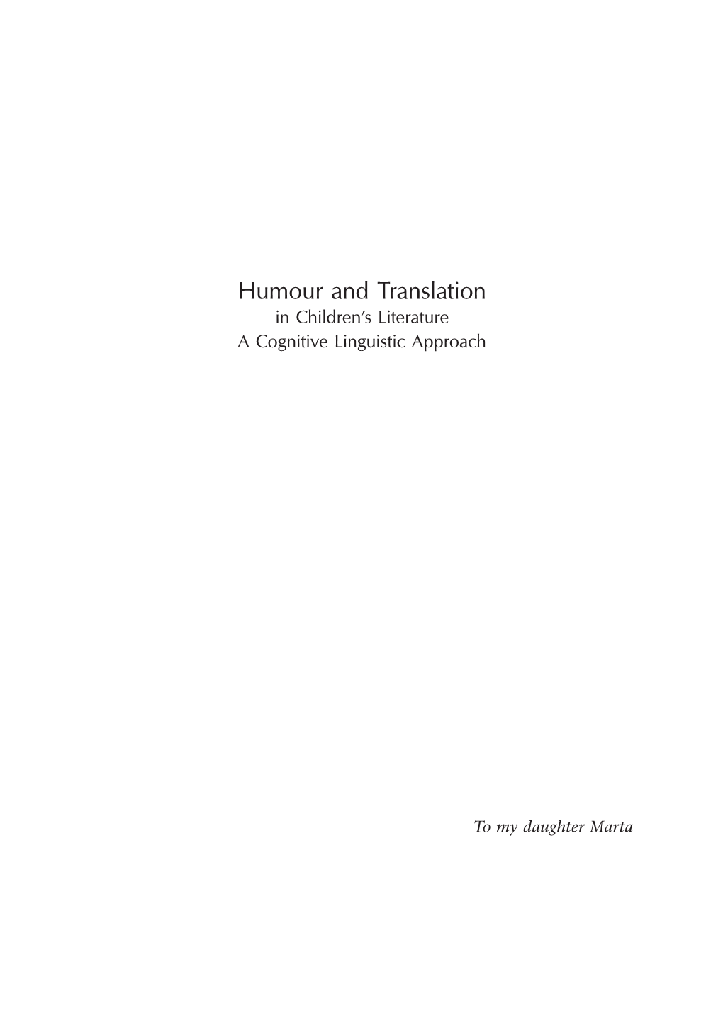 Humour and Translation in Children’S Literature a Cognitive Linguistic Approach