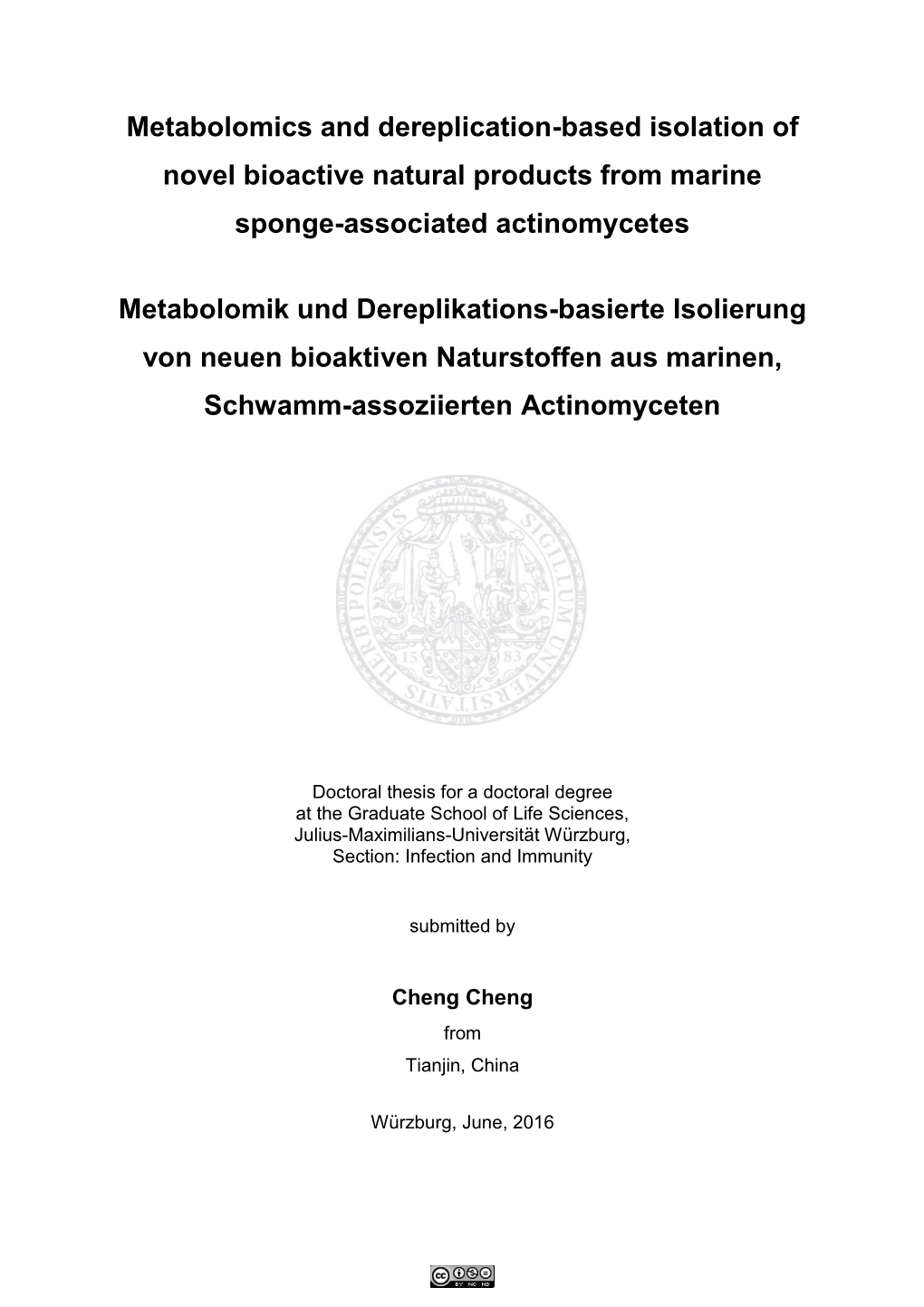 Metabolomics and Dereplication-Based Isolation of Novel Bioactive Natural Products from Marine Sponge-Associated Actinomycetes