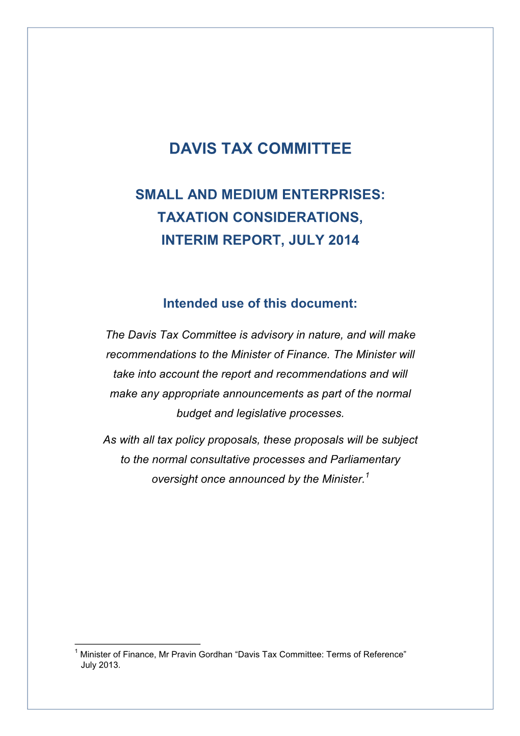 Small and Medium Enterprises: Taxation Considerations, Interim Report, July 2014