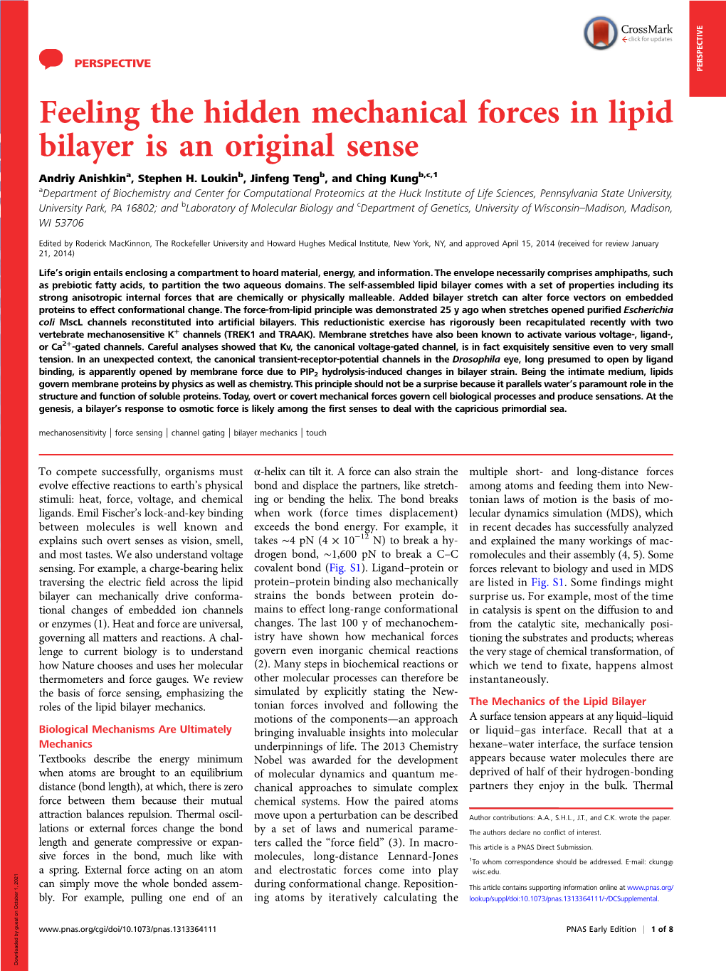 Feeling the Hidden Mechanical Forces in Lipid Bilayer Is an Original Sense Andriy Anishkina, Stephen H