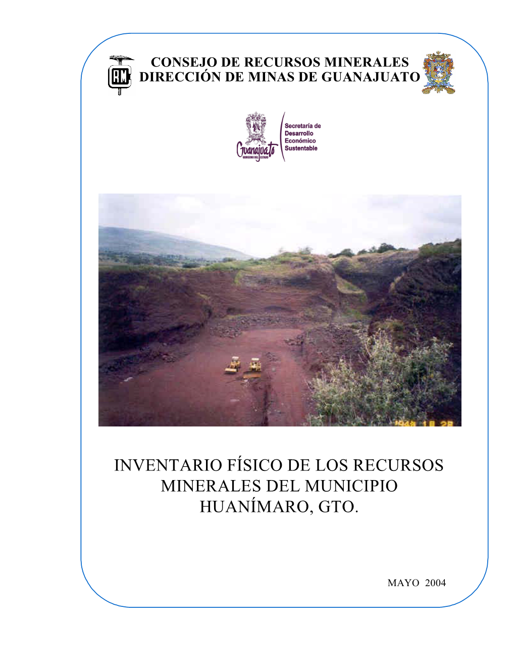 Inventario Físico De Los Recursos Minerales Del Municipio Huanímaro, Gto