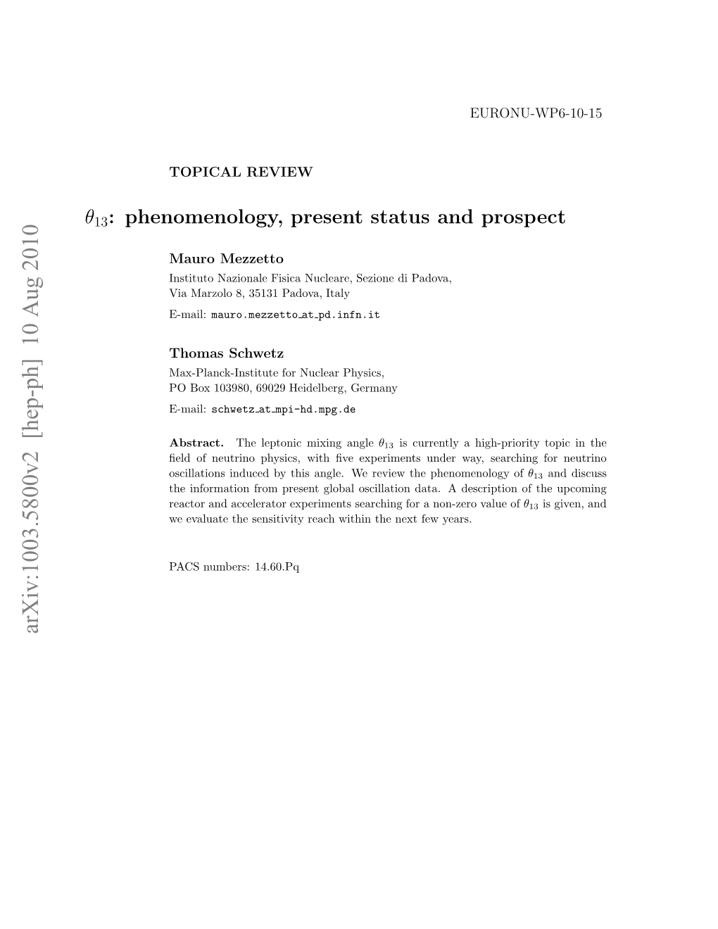 Theta 13: Phenomenology, Present Status and Prospect