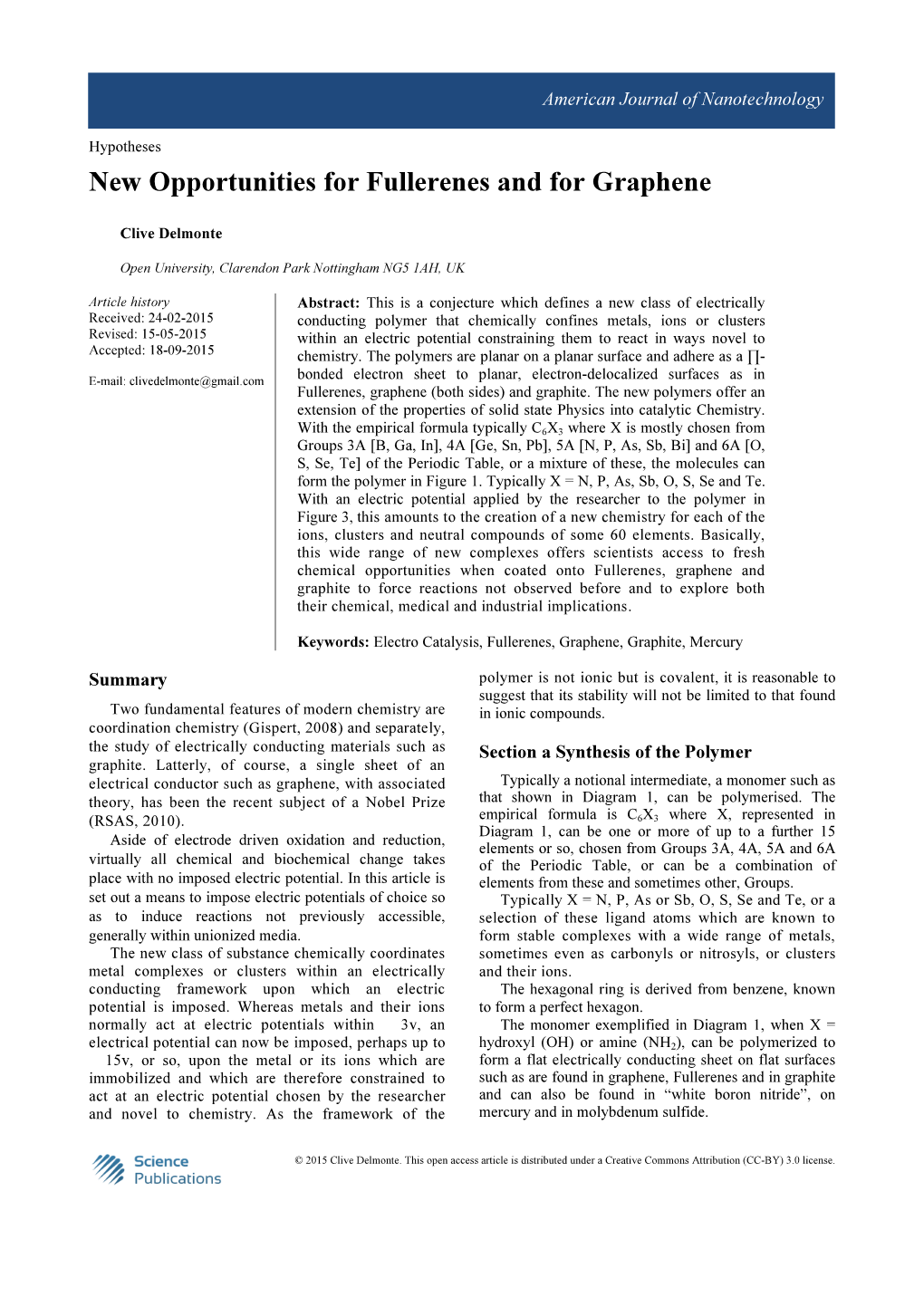 New Opportunities for Fullerenes and for Graphene