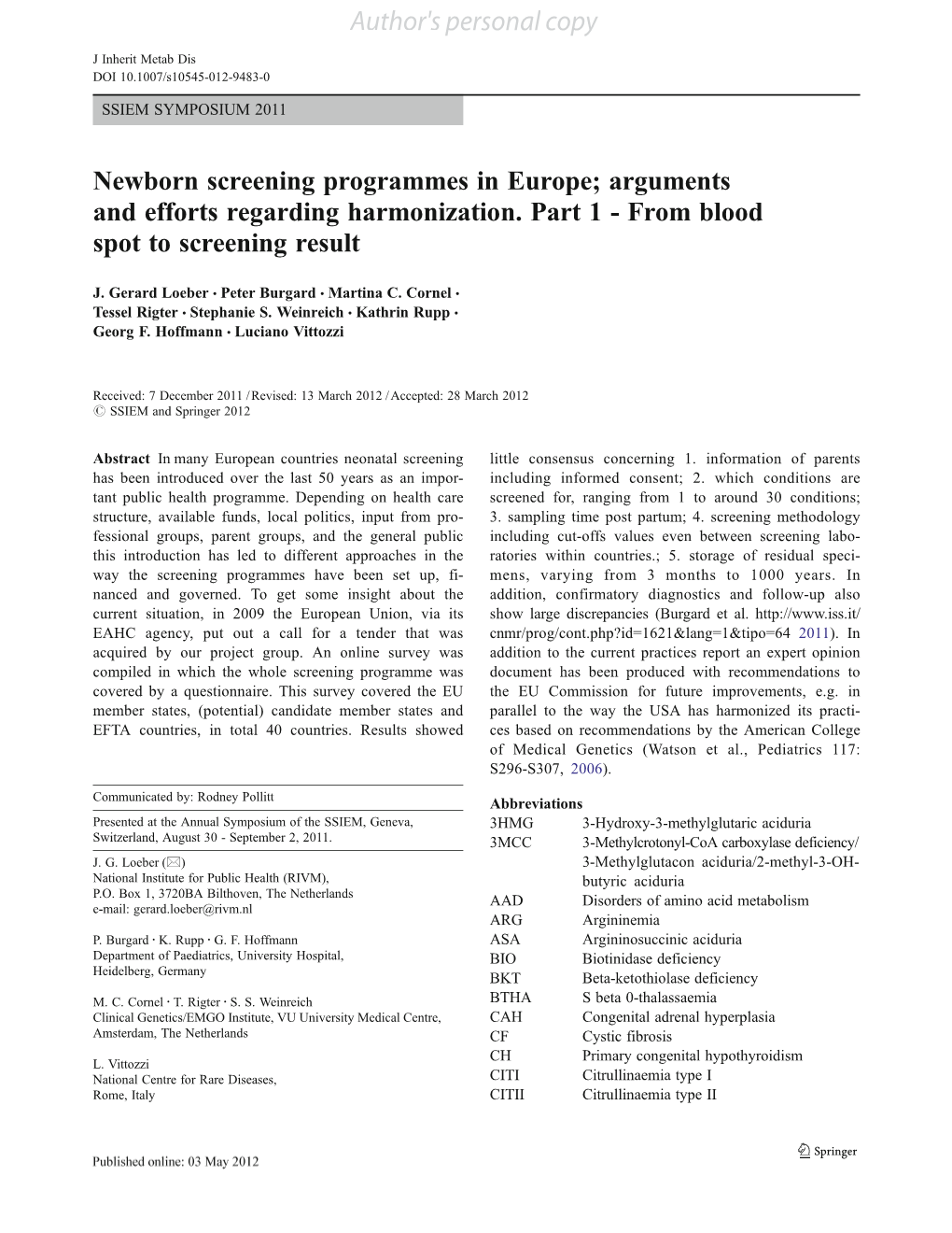 Newborn Screening Programmes in Europe; Arguments and Efforts Regarding Harmonization