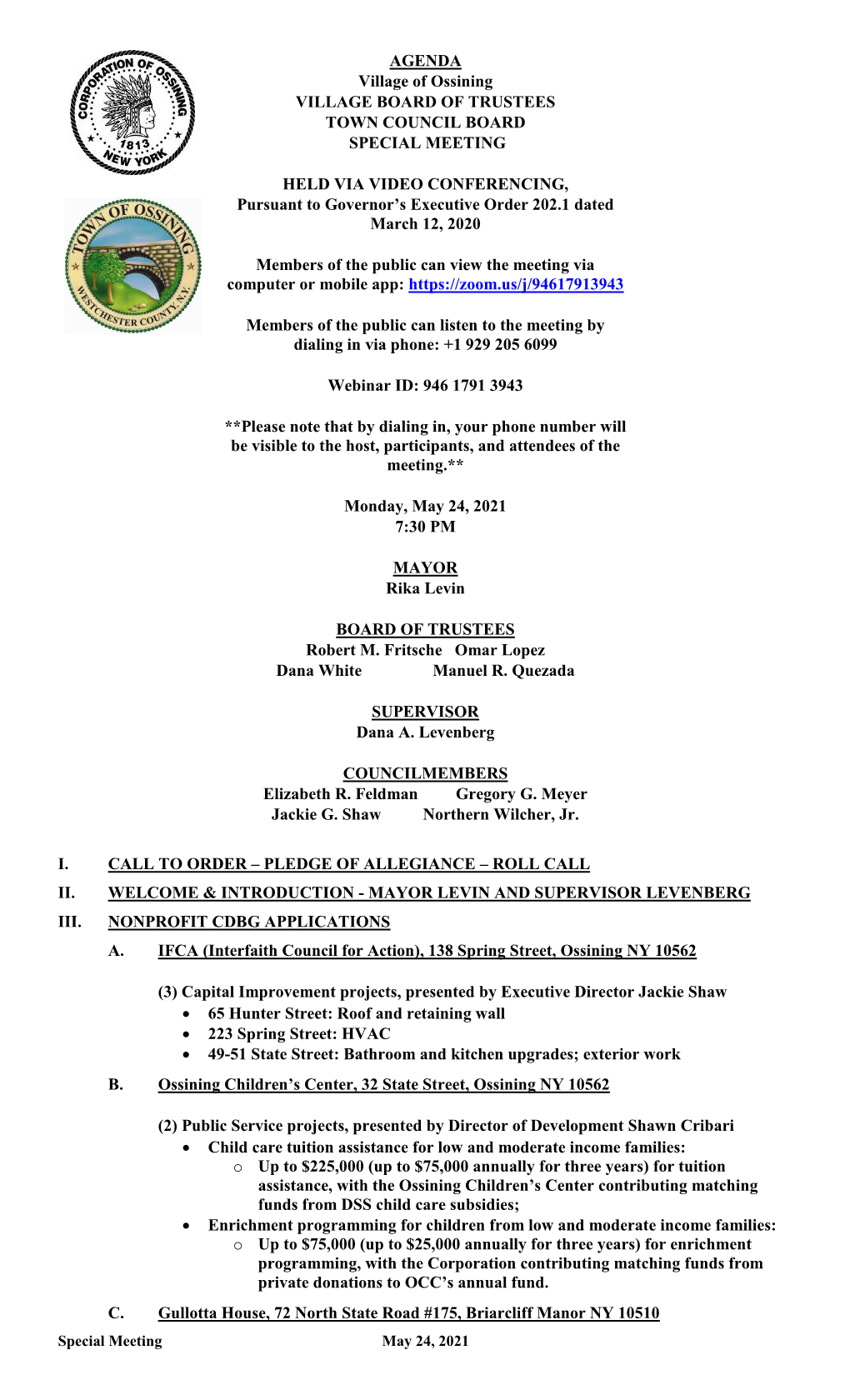 AGENDA Village of Ossining VILLAGE BOARD of TRUSTEES TOWN COUNCIL BOARD SPECIAL MEETING