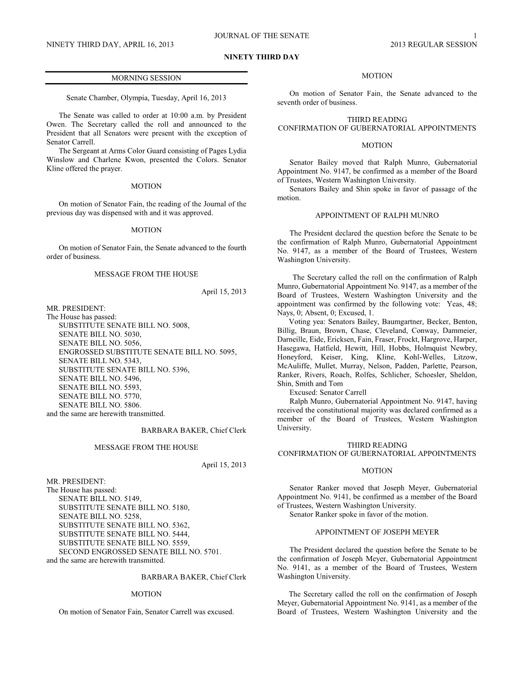 Journal of the Senate 1 Ninety Third Day, April 16, 2013 2013 Regular Session Ninety Third Day