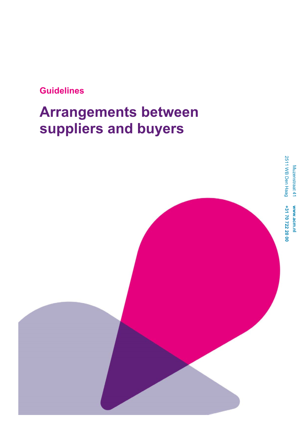 Guidelines Regarding Arrangements Between Suppliers and Buyers