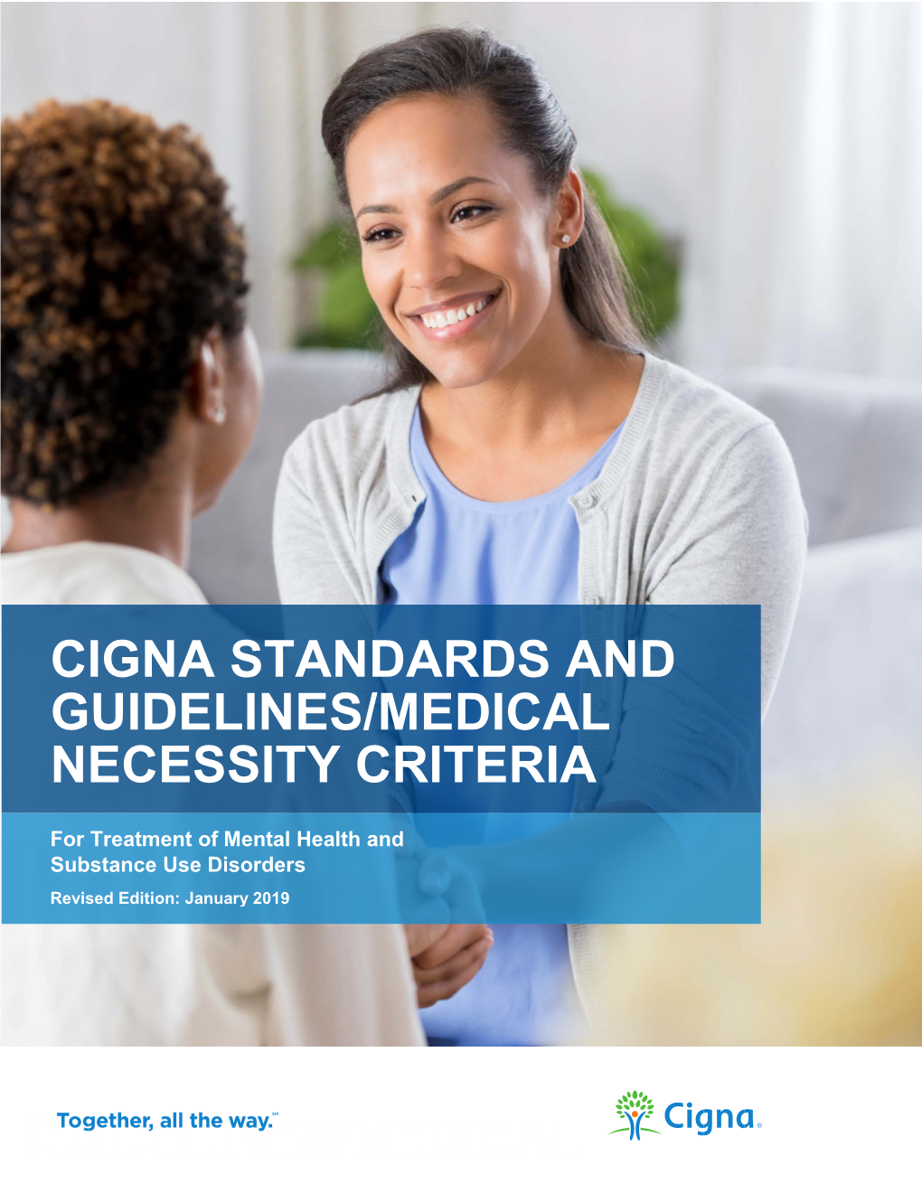 Cigna Standards and Guidelines/Medical Necessity Criteria