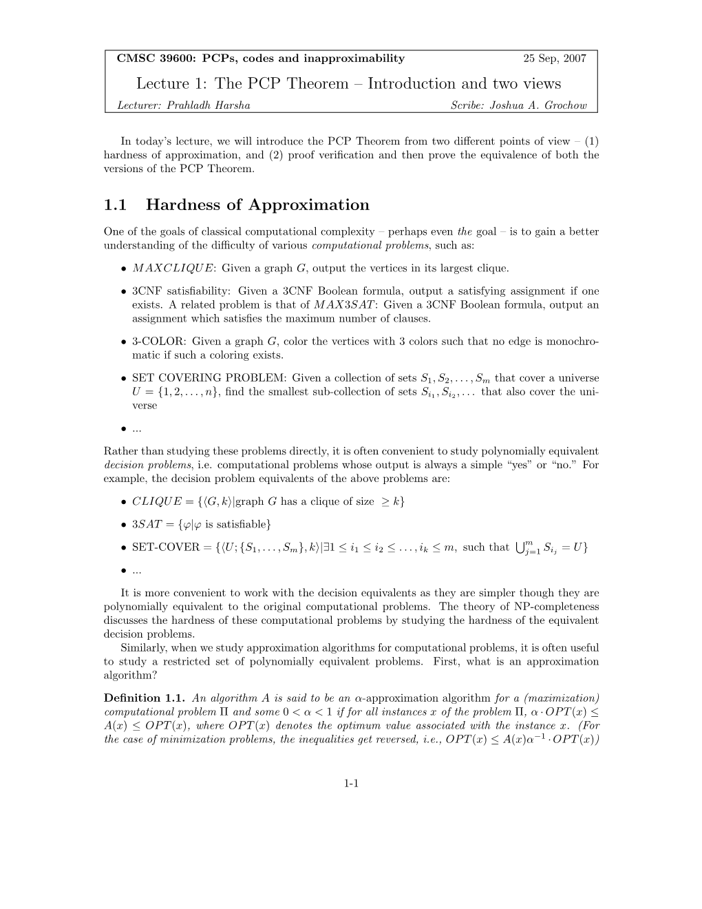 Lecture 1: the PCP Theorem – Introduction and Two Views 1.1 Hardness of Approximation