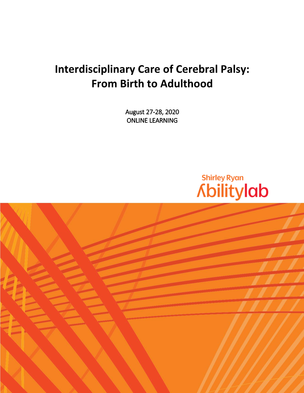 Interdisciplinary Care of Cerebral Palsy: from Birth to Adulthood