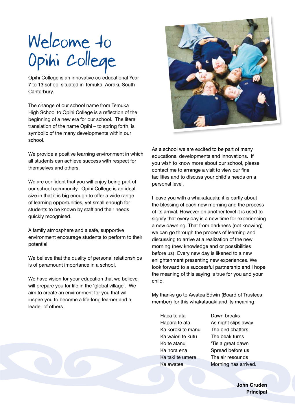 Opihi College Opihi College Is an Innovative Co-Educational Year 7 to 13 School Situated in Temuka, Aoraki, South Canterbury