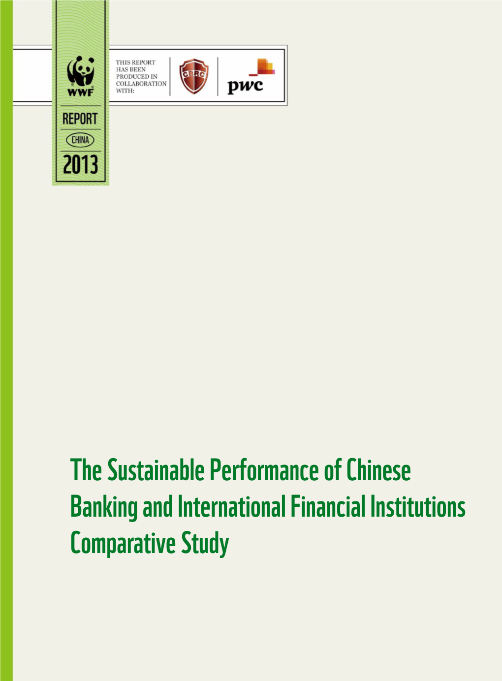 The Sustainable Performance of Chinese Banking and International Financial Institutions Comparative Study