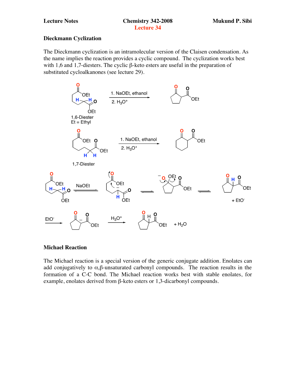 Lecture Notes Chemistry 342-2008 Mukund P. Sibi Lecture 34 Dieckmann Cyclization