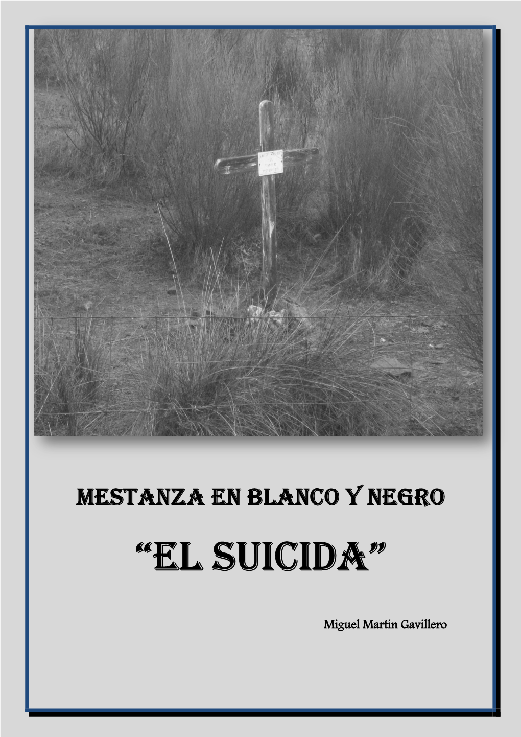 Mestanza En Blanco Y Negro “El Suicida”