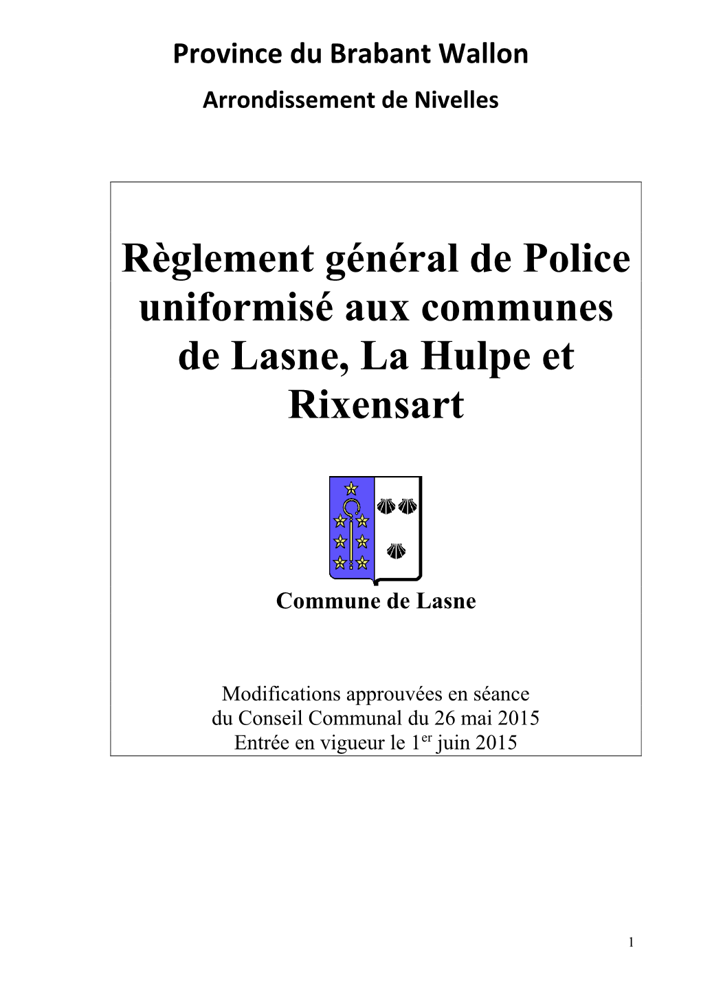 Règlement Général De Police Uniformisé Aux Communes De Lasne, La Hulpe Et Rixensart