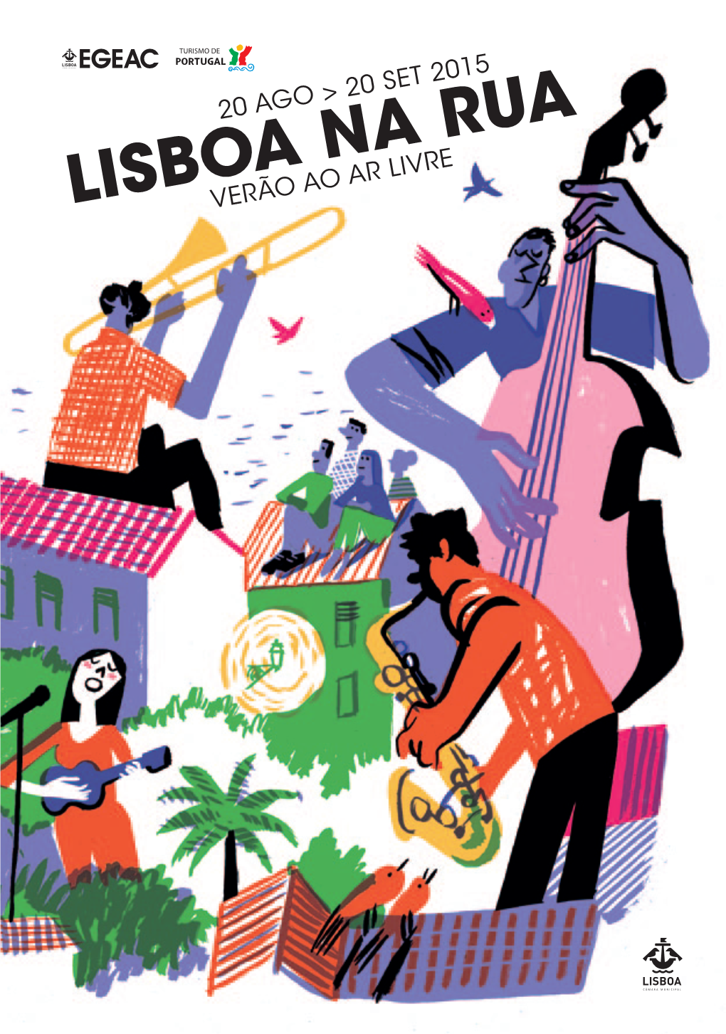 Lisboa Na Rua Celebra O Verão Na Lisboa É a Protagonista Na Rua, Mas Cidade, Um Verão Para Ser Vivido E Também No Grande Ecrã