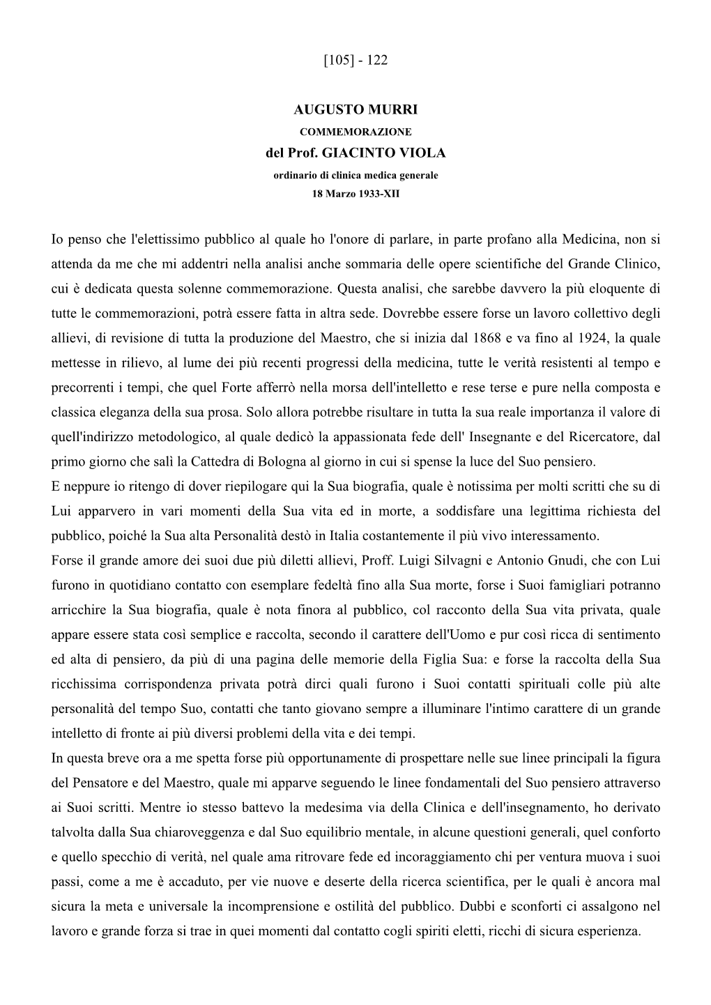 122 AUGUSTO MURRI Del Prof. GIACINTO VIOLA Io Penso Che L'elettissimo Pubblico Al Quale Ho L'onore Di Parlare, in Parte