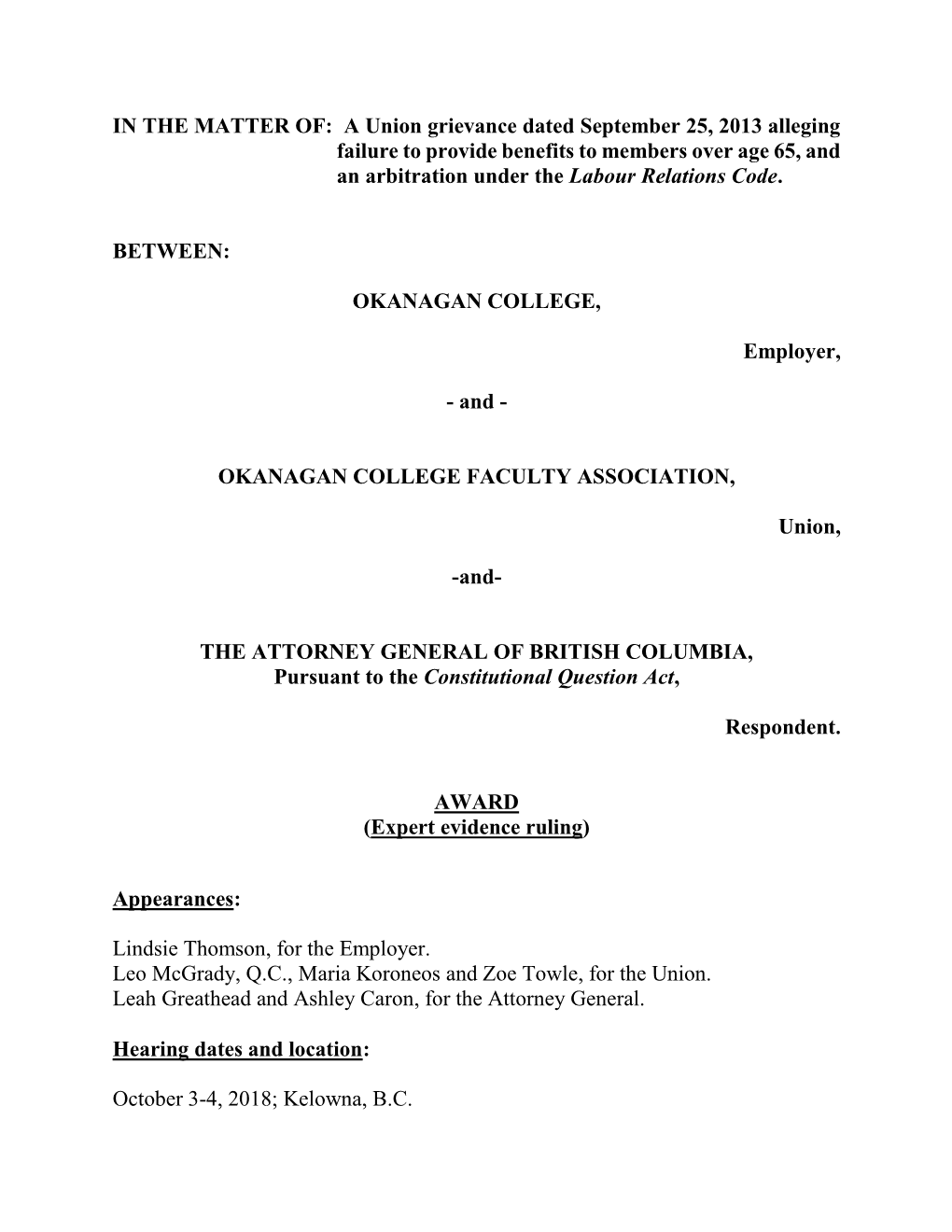 A Union Grievance Dated September 25, 2013 Alleging Failure to Provide Benefits to Members Over Age 65, and an Arbitration Under the Labour Relations Code