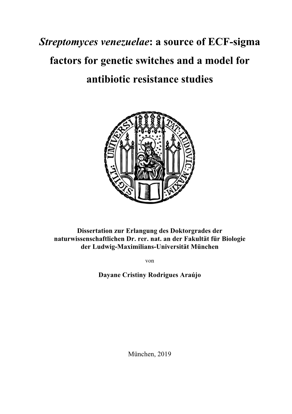 Streptomyces Venezuelae: a Source of ECF-Sigma Factors for Genetic Switches and a Model for Antibiotic Resistance Studies