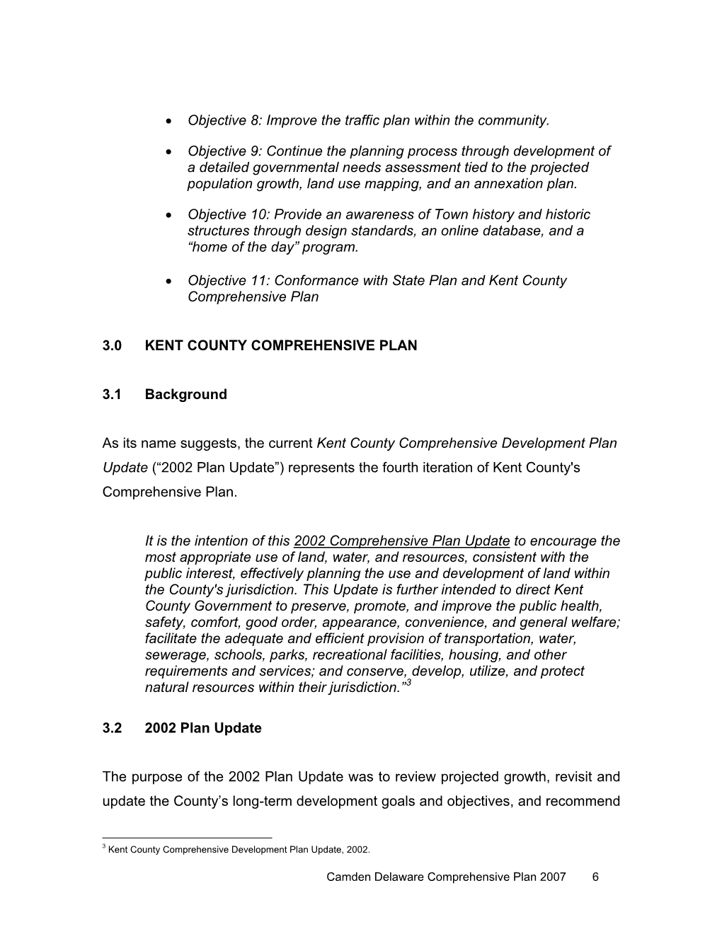 Camden Comprehensive Plan Will Coordinate with the 2007 Kent County Plan When It Is Made Available