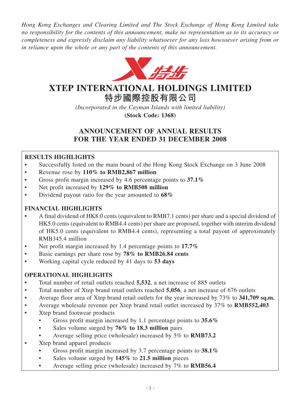 XTEP INTERNATIONAL HOLDINGS LIMITED 特步國際控股有限公司 (Incorporated in the Cayman Islands with Limited Liability) (Stock Code: 1368)