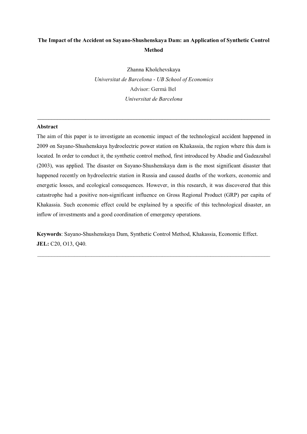 The Impact of the Accident on Sayano-Shushenskaya Dam: an Application of Synthetic Control Method