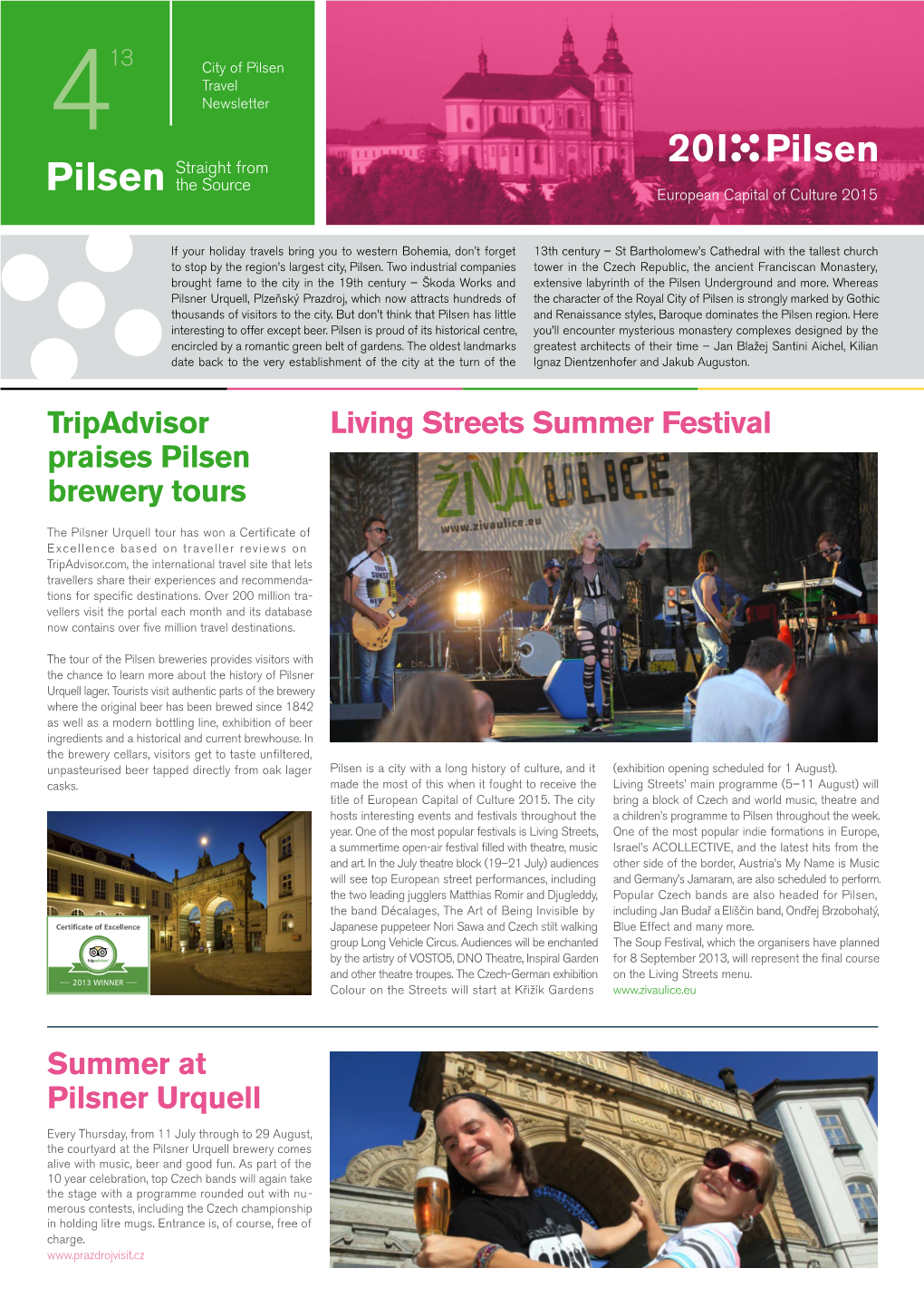 Summer at Pilsner Urquell Tripadvisor Praises Pilsen Brewery Tours Living Streets Summer Festival