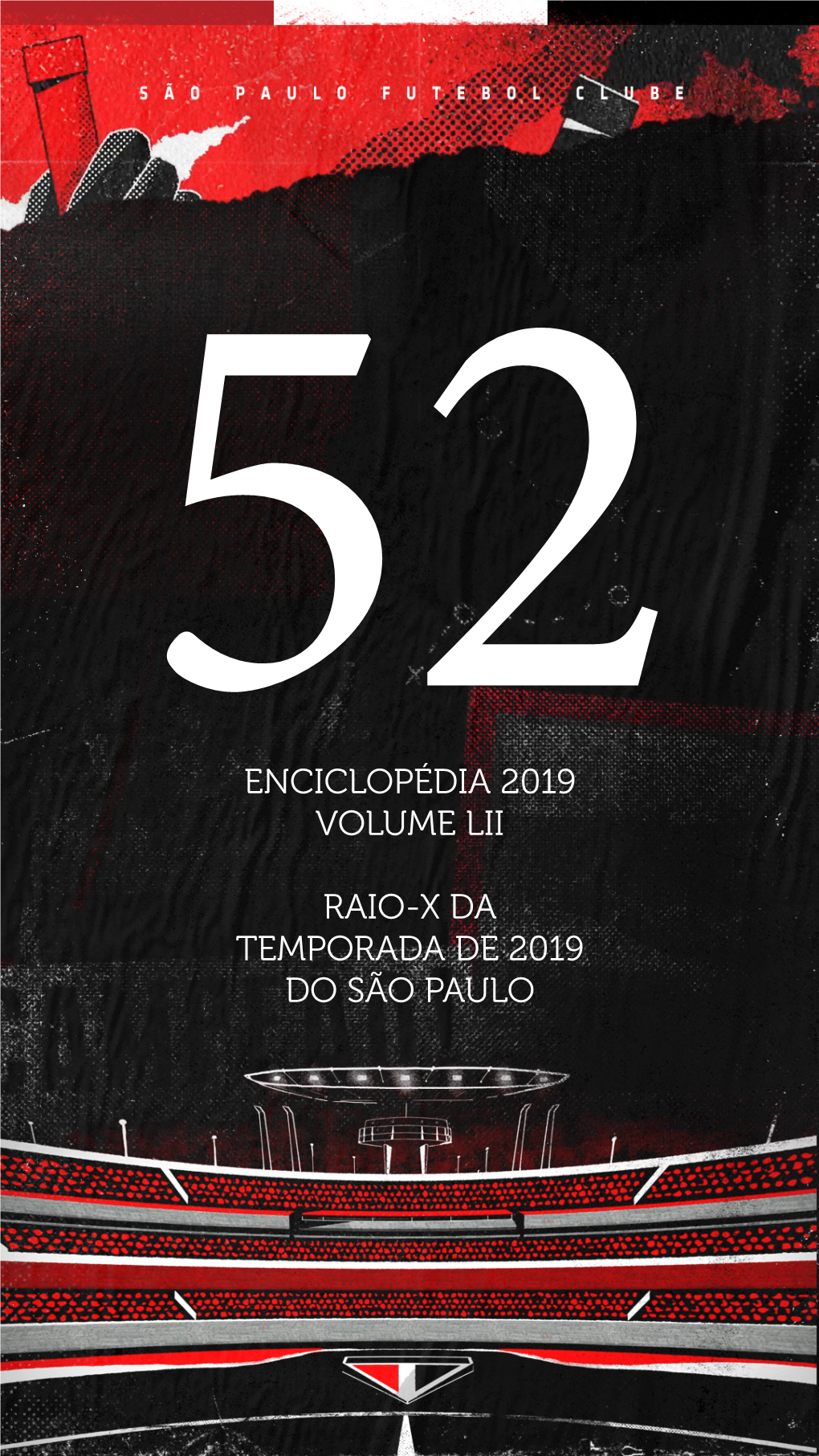 Enciclopédia 2019 Volume Lii Raio-X Da Temporada De 2019 Do São Paulo