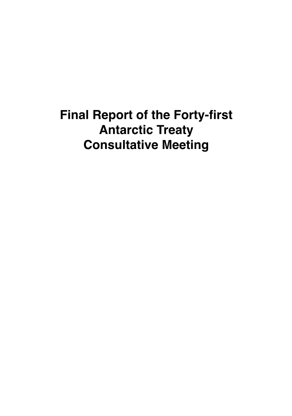 Final Report of the Forty-First Antarctic Treaty Consultative Meeting