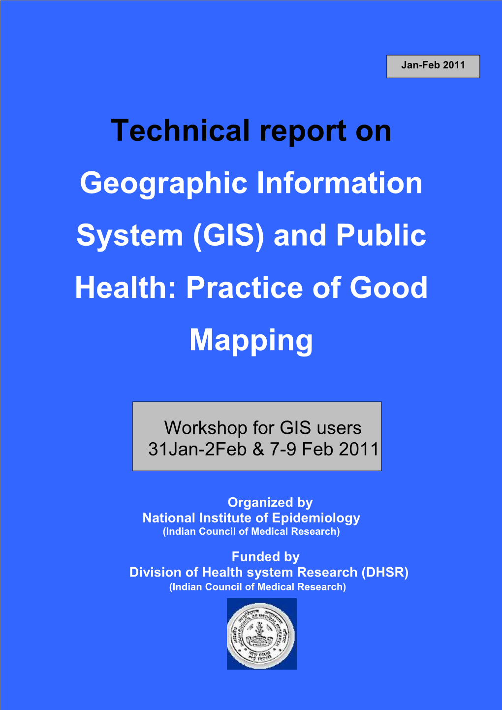 Technical Report on Geographic Information System (GIS) and Public Health: Practice of Good Mapping
