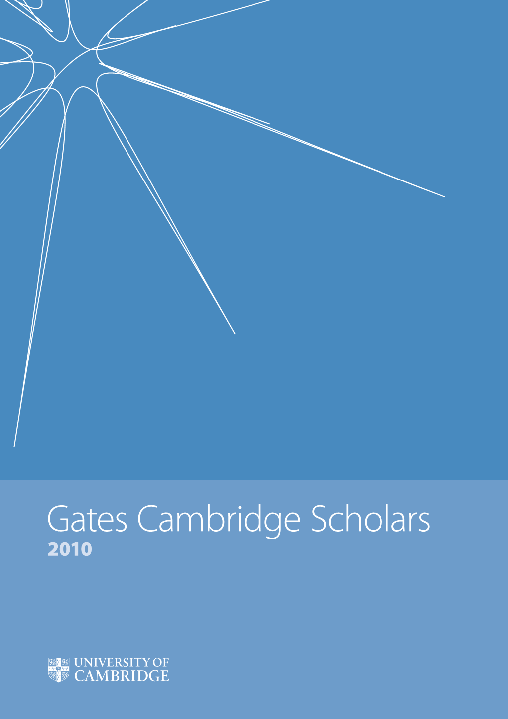 2010 2010 © Gates Cambridge Trust 2010 All Rights Reserved