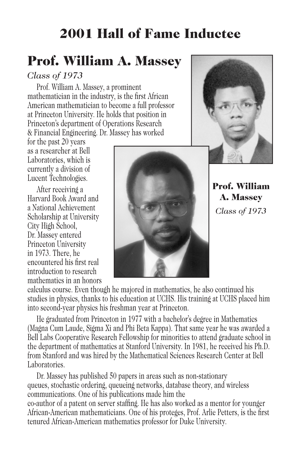 2001 Hall of Fame Inductee Prof. William A. Massey Class of 1973 Prof