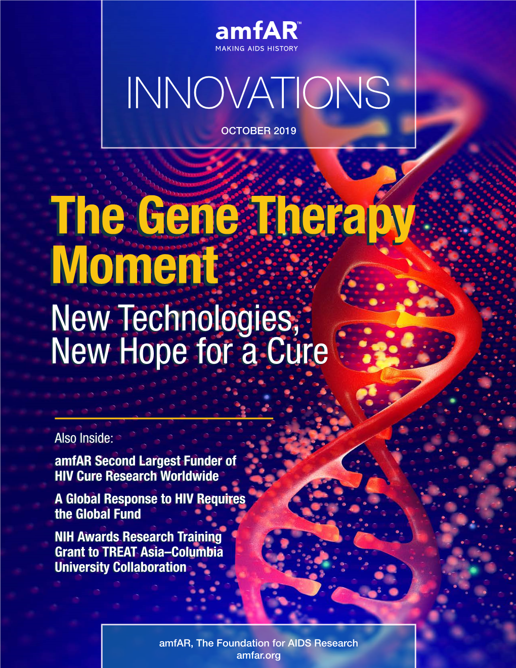 The Gene Therapy Moment New Technologies, New Hope for a Cure