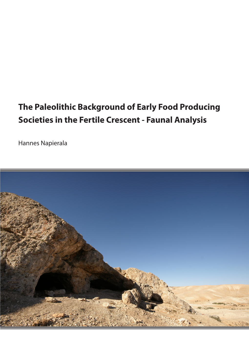 The Paleolithic Background of Early Food Producing Societies in the Fertile Crescent - Faunal Analysis