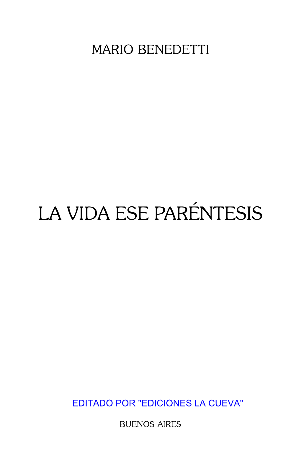 La Vida Ese Paréntesis