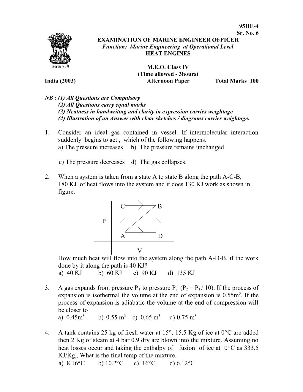 1) Consider an Ideal Gas Contained in Vessel