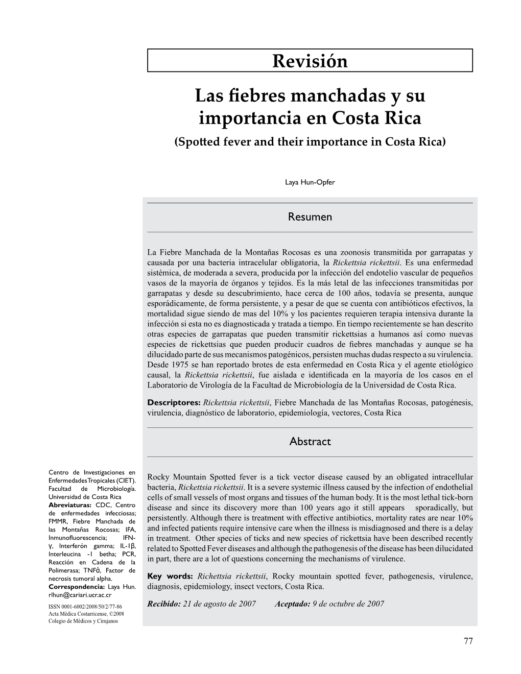 Revisión Las Fiebres Manchadas Y Su Importancia En Costa Rica (Spotted Fever and Their Importance in Costa Rica)