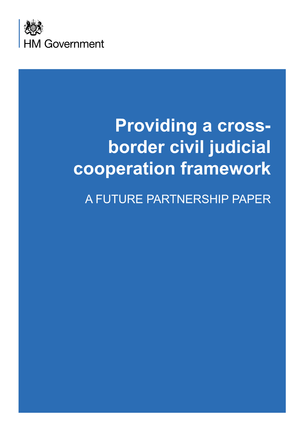 Providing a Cross- Border Civil Judicial Cooperation Framework