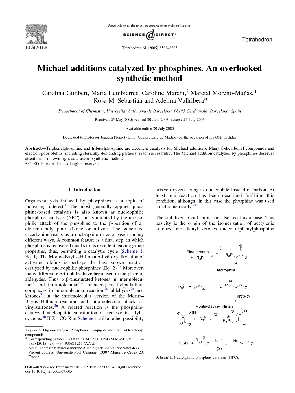 Michael Additions Catalyzed by Phosphines. an Overlooked Synthetic Method