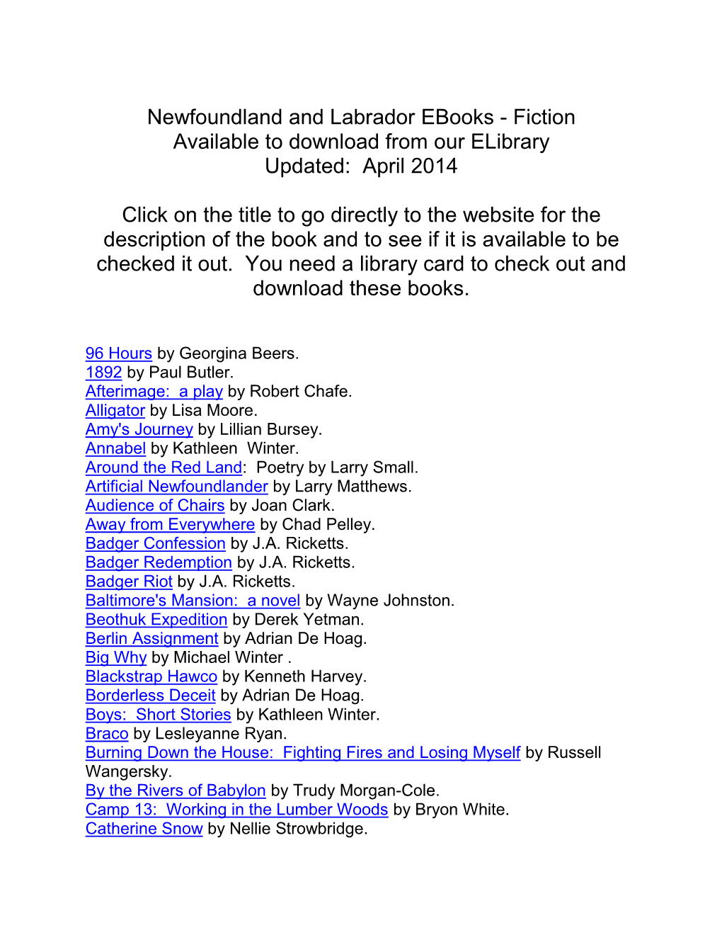 Newfoundland and Labrador Ebooks - Fiction Available to Download from Our Elibrary Updated: April 2014