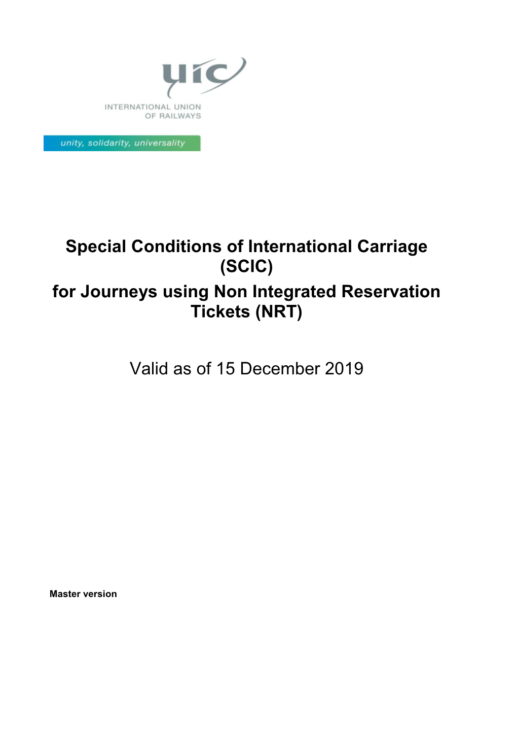 Special Conditions of International Carriage (SCIC) for Journeys Using Non Integrated Reservation Tickets (NRT)