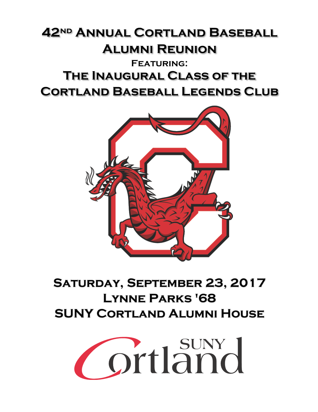 42Nd Annual Cortland Baseball Alumni Reunion Featuring: the Inaugural Class of the Cortland Baseball Legends Club