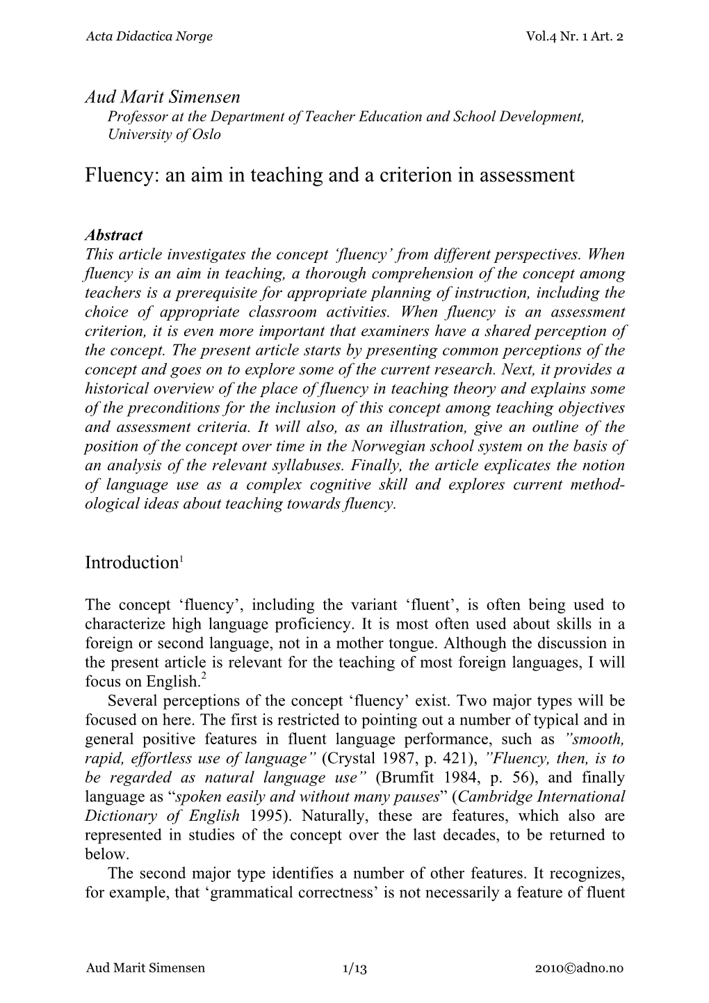 Fluency: an Aim in Teaching and a Criterion in Assessment