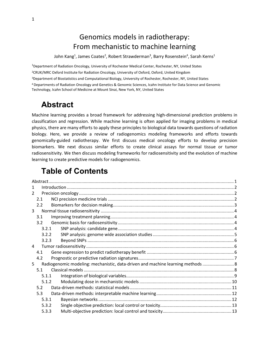 Genomics Models in Radiotherapy: from Mechanistic to Machine Learning John Kang1, James Coates2, Robert Strawderman3, Barry Rosenstein4, Sarah Kerns1